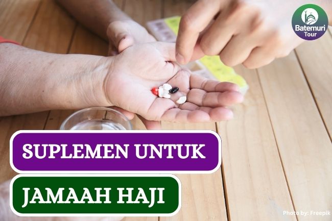 Ini Dia 4 Suplemen yang Bagus Untuk Jamaah Haji